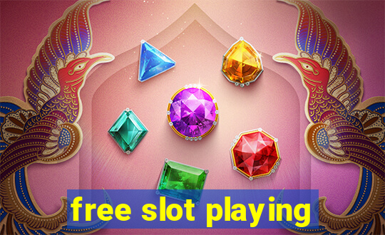 free slot playing