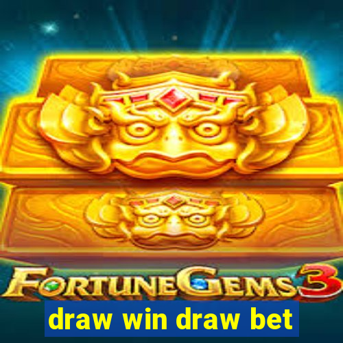 draw win draw bet