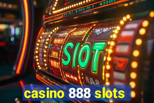 casino 888 slots