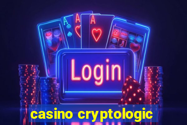 casino cryptologic