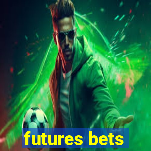 futures bets