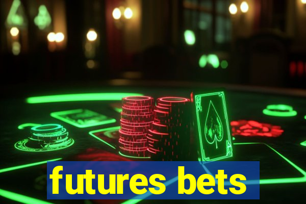 futures bets