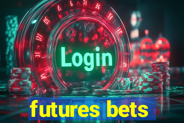 futures bets