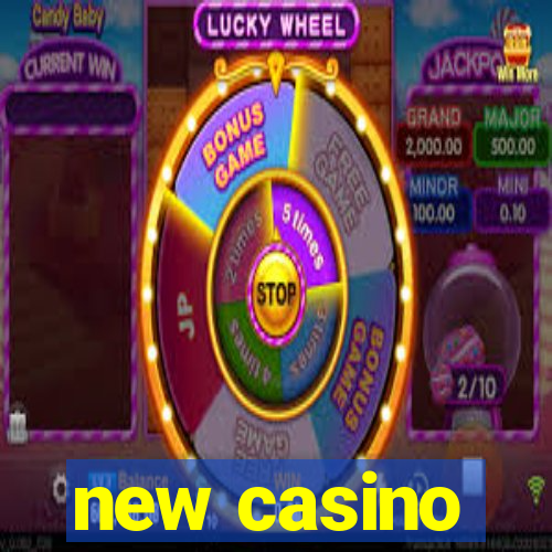 new casino