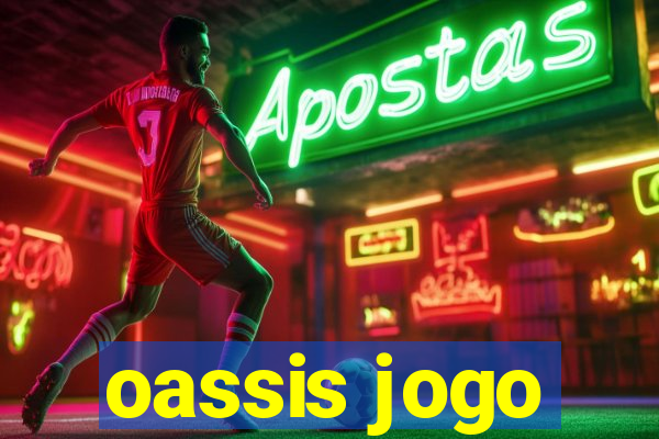 oassis jogo