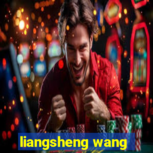 liangsheng wang