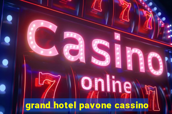 grand hotel pavone cassino