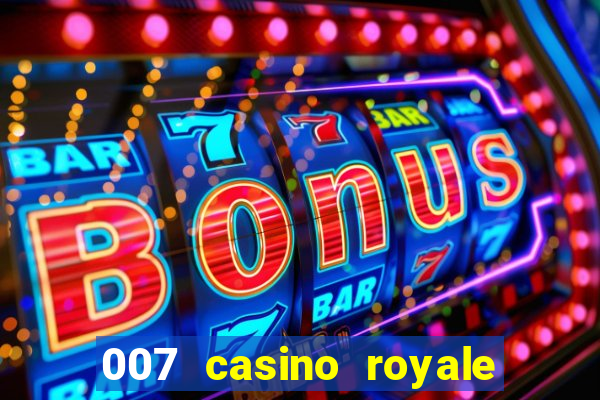 007 casino royale site 4k-filmes.com