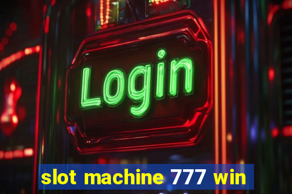 slot machine 777 win