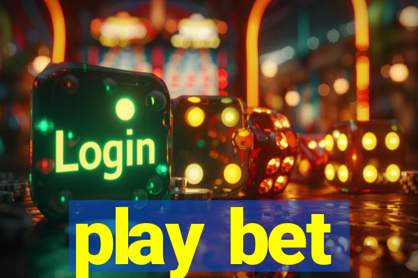 play bet