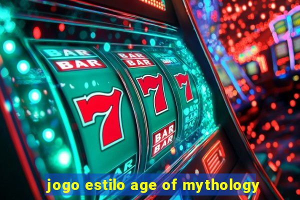 jogo estilo age of mythology