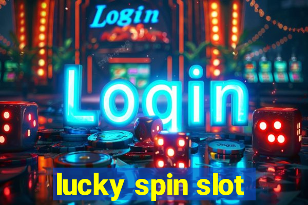 lucky spin slot