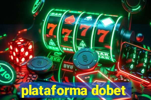 plataforma dobet