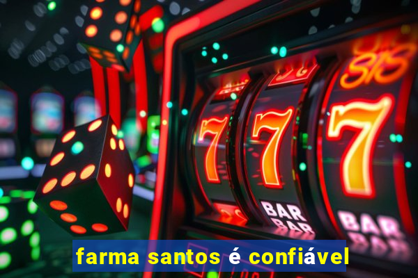 farma santos é confiável