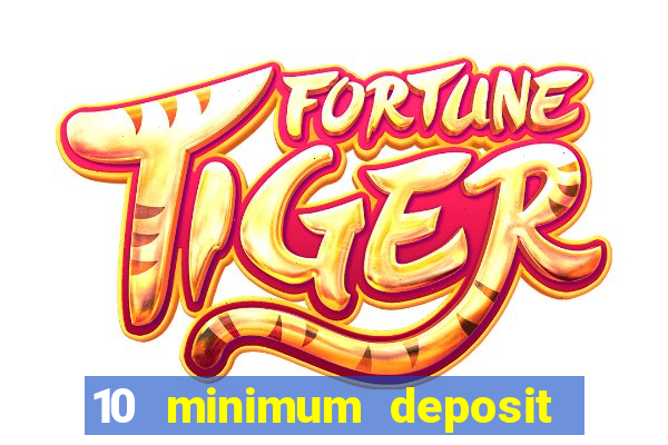 10 minimum deposit casinos canada