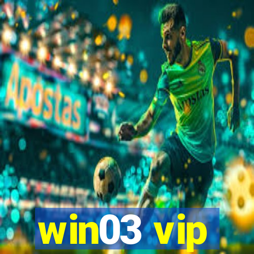 win03 vip