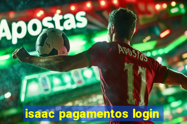 isaac pagamentos login