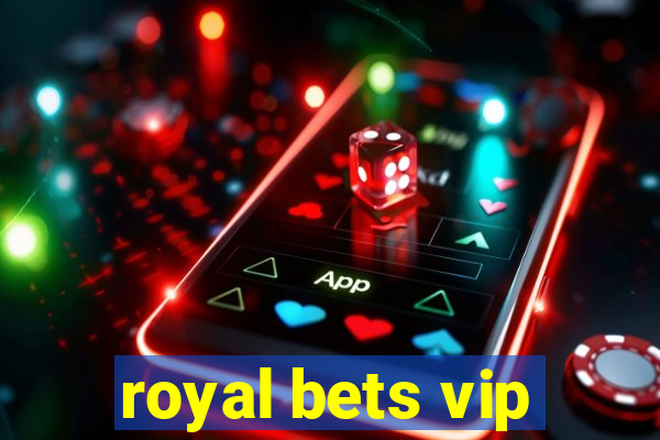 royal bets vip