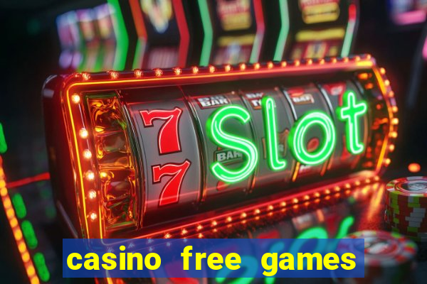 casino free games slots machine