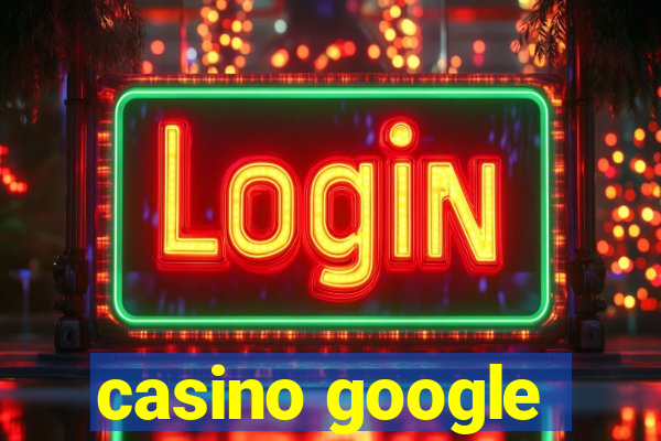 casino google