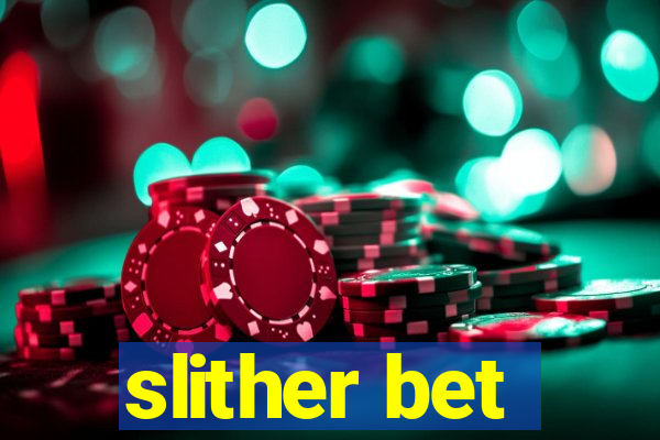 slither bet