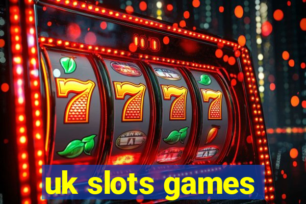 uk slots games