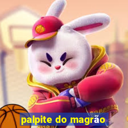 palpite do magrão