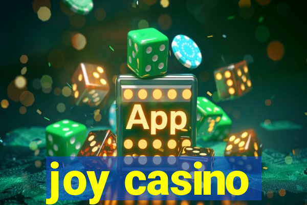 joy casino