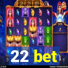 22 bet