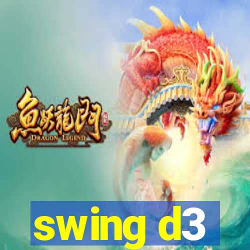 swing d3