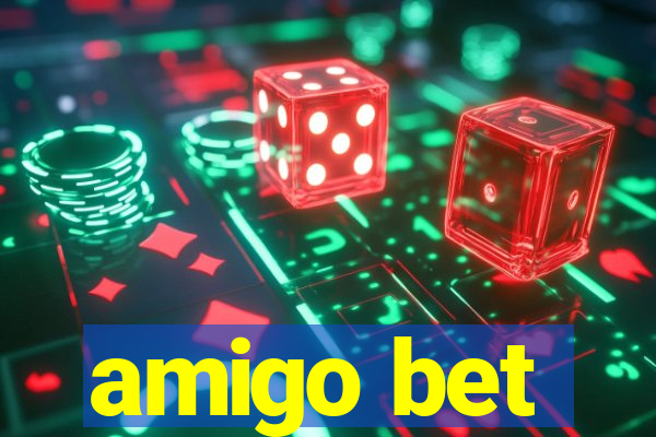 amigo bet