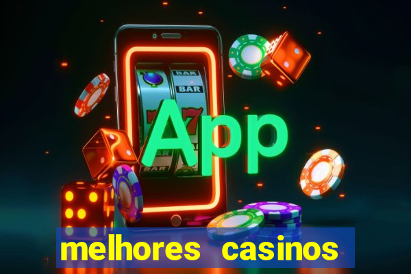 melhores casinos online 2024