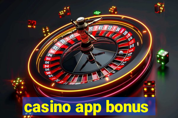 casino app bonus