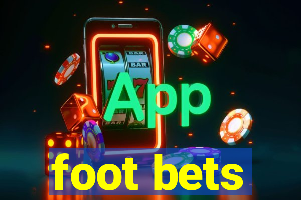 foot bets