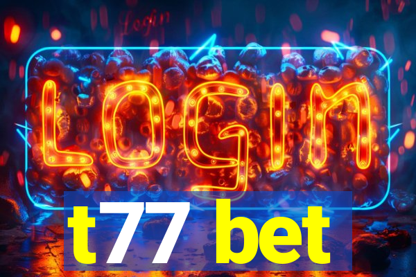 t77 bet