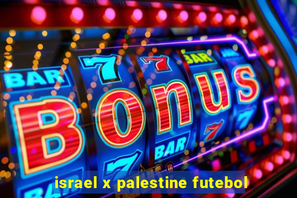 israel x palestine futebol