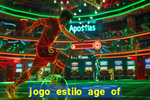 jogo estilo age of empires android