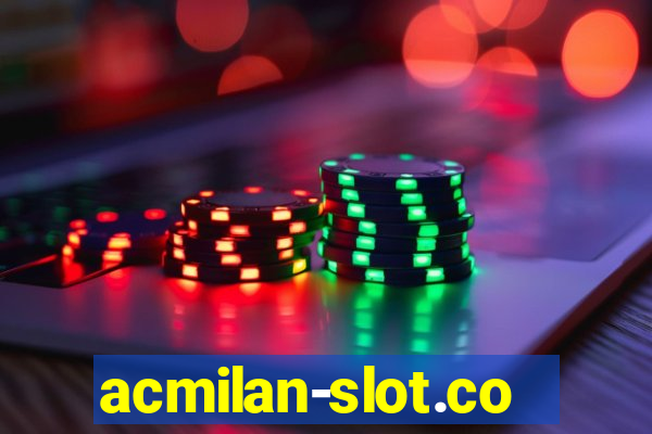 acmilan-slot.com