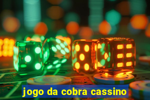 jogo da cobra cassino