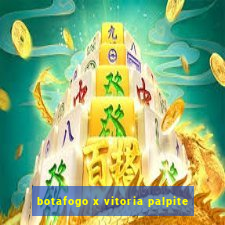 botafogo x vitoria palpite