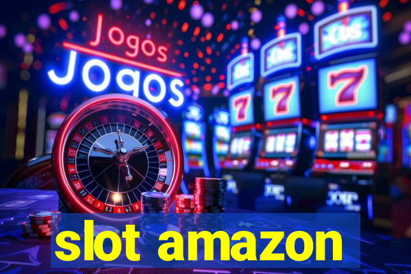 slot amazon