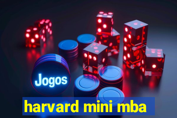 harvard mini mba