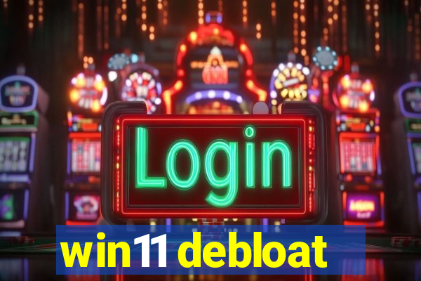 win11 debloat