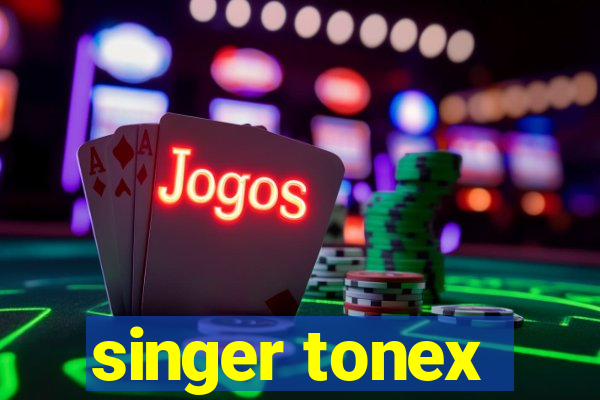 singer tonex