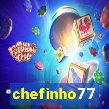 chefinho77