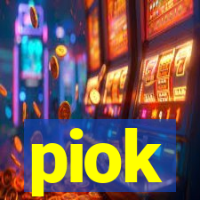 piok