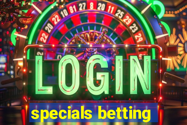 specials betting