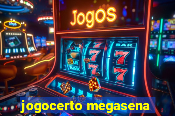 jogocerto megasena