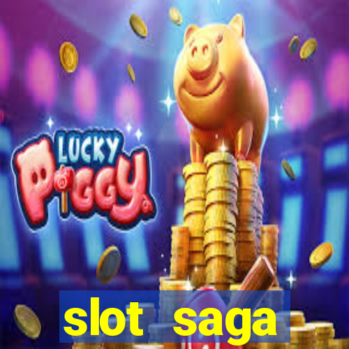 slot  saga