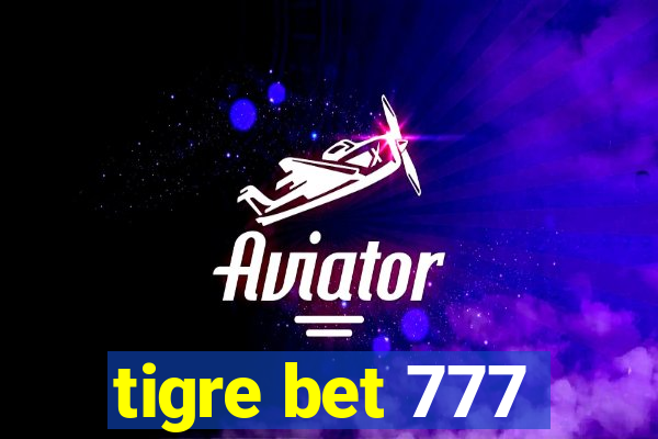 tigre bet 777